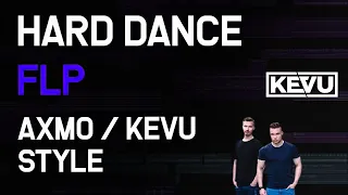 Professional HARD DANCE FLP Like AXMO / KEVU / 22BULLETS | P3RP