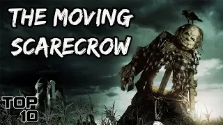 Top 10 Scary Scarecrow Stories
