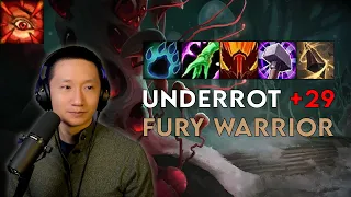 Underrot +29 | Fury Warrior | Season 2 Dragonflight