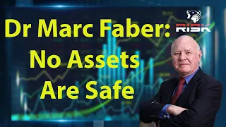 Dr Marc Faber No Assets are Safe