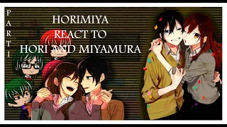 Horimiya react to Hori and Miyamura {Part-1}