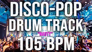 DISCO DRUM TRACK - "NASTY" - 105 BPM