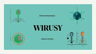 #6 Wirusy 🦠 - budowa, cykl lityczny i lizogeniczny itd. - matura z biologii 🐸 korepetycje 📗 liceum