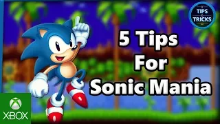 Tips and Tricks - 5 Tips for Sonic Mania