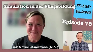 Episode 78: Simulation in der Pflegebildung (mit Meike Schwermann M.A.)