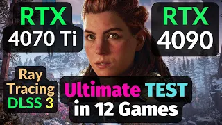 RTX 4070 Ti vs RTX 4090 TEST in 12 GAMES / DLSS 3 / 1080p 1440p 4K / Ray Tracing