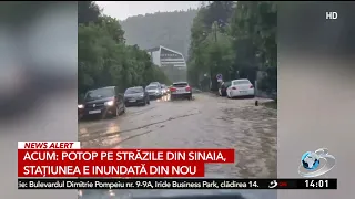 Potop pe străzile din Sinaia! Stațiunea a fost inundată