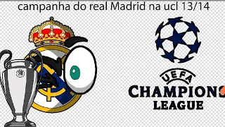 campanha do real Madrid na ucl de 13/14