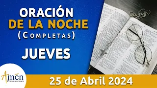 Oración De La Noche Hoy Jueves 25 Abril 2024 l Padre Carlos Yepes l Completas l Católica l Dios
