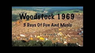 Woodstock: 3 Days Of Peace And Music