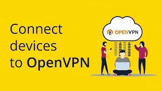 How to use OpenVPN Client