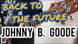 【BACK TO THE FUTURE】子供の頃憧れたマーティの超かっこいいギタープレイ！TAB付 【Johnny B. Goode】