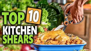 Best Kitchen Shears 2023 | Top 10 Kitchen And Poultry Shears That Are Cut Above The Rest