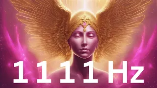 1111 Hz Opens All the doors of Your Destiny - Blessings, Protection, Abundance of the Universe