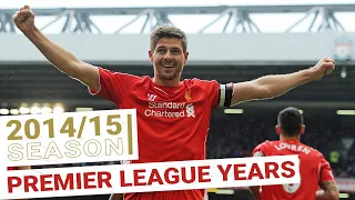 Every Premier League Goal 2014/15 | Steven Gerrard says farewell to Anfield