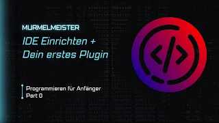 IDE installieren + das erste Minecraft Plugin programmieren | Coding Part 0 [Anfänger]