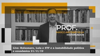 Live: Bolsonaro, Lula e STF e a instabilidade política e econômica 21/11/19