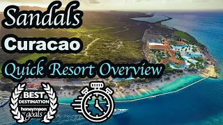 Sandals Curacao - Quick Resort Overview