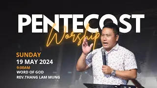 Word of God.Rev.Thang Lam Mung (19 May 2024)
