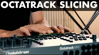 Elektron Octatrack - Slicing