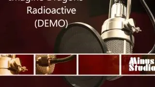 Imagine Dragons - Radioactive (minus + backing vocal)