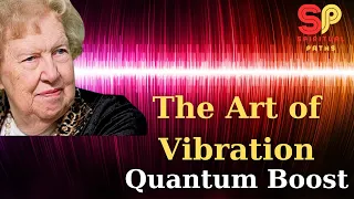 A Scientific Approach to Boosting Your Vibration l Elevate Your Energy Instantly ✨Dolores Cannon