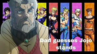 My dad guesses Jojo’s Bizarre Adventure stands!