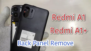 How To Open Redmi A1 Back Panel | Redmi A1+ Back Panel remove