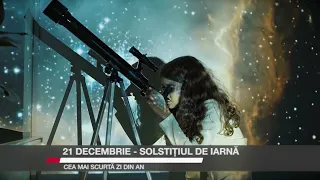 21 decembrie- Solstițiul de iarnă, cea mai scurtă zi din an