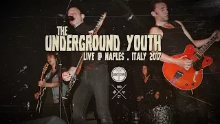 THE UNDERGROUND YOUTH - Mademoiselle Live-HD (Naples . Italy 2017)