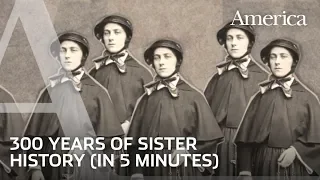 300 Years of Sister History (in 5 minutes) | Beyond the Habit