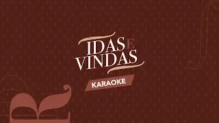 Paraná - Idas e Vindas | Karaokê