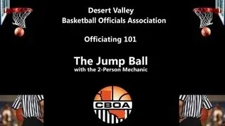 Officiating 101 - The Jump Ball - 2 Person Mechanic
