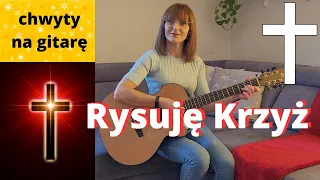 Rysuję Krzyż - chwyty + tekst - Piosenki religijne z gitarą - Marzena Palka- piosenka na Wielki Post