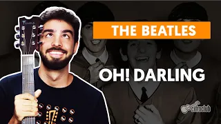 OH! DARLING - The Beatles (complete class) | How to play on the guitar