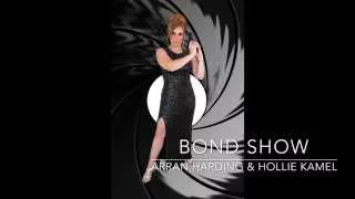 Bond Show (007) featuring Hollie Kamel & Arran Harding