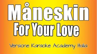 Måneskin -  For Your Love (Versione Karaoke Academy Italia)