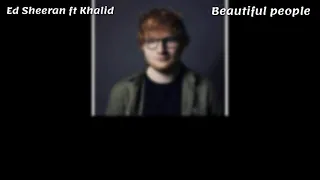 Ed sheeran Feat Khalid- Beautiful people lyrics video مترجمة