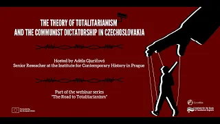 The Road to Totalitarianism: Totalitarianism and the communist dictatorship in Czechoslovakia