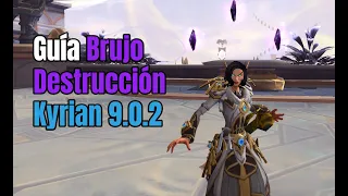 Guía Brujo Destrucción (Kyrian) Shadowlands 9.0.2