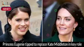 Princess Eugenie Tipped to Replace Kate Middleton in Key Role