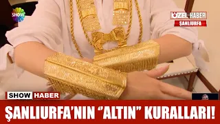 Şanlıurfa'nın ''altın'' kuralları!