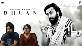 Reaction On Dhuan - Babbu Maan | Punjab Da Maan | Unbaised Reaction | Dhuan Punjabi Song