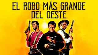 El robo más grande del Oeste Pelicula Completa Español | Western