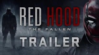 Red Hood: The Fallen - Trailer #1