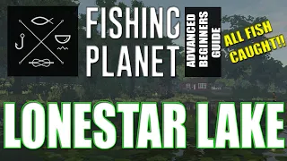 The Complete Fishing Planet Beginners Guide - Episode 1 - Lonestar Lake