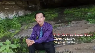 Txhob Cias Lwm Tiam - Cover By Nuj Xiab Yaj