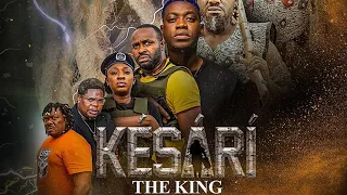 KESARI THE MOVIES FT. FEMI ADEBAYO, ITELE, IVONNE JEGEDE, KOLAWOLE AJEYEMI, MR MACARONI AND ODUNLADE