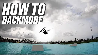 HOW TO BACKMOBE - WAKEBOARDING - BACK MOBE