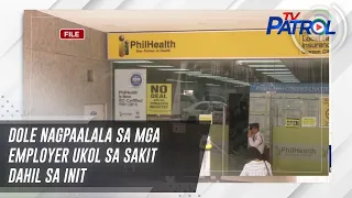 DOLE nagpaalala sa mga employer ukol sa sakit dahil sa init | TV Patrol